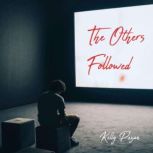 The Others Followed, Kelly Pezan