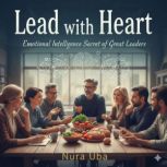 Lead with Heart, Nura Uba