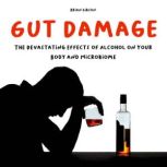 Gut Damage, Brian Gibson