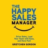 The Happy Sales Manager, Gretchen Gordon