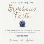 Blueberry Faith, Danielle R. Ayodele