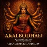 Akalbodhan, Chandrima Chowdhury