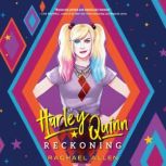 Harley Quinn: Reckoning, Rachael Allen