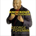 Knockout Entrepreneur, George Foreman