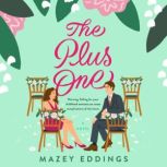 The Plus One, Mazey Eddings