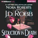 Seduction in Death, J. D. Robb