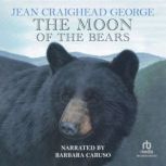 The Moon of the Bears, Jean Craighead George