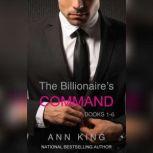 The Billionaires Command Boxed Set ..., Ann King