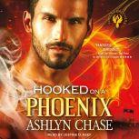 Hooked on a Phoenix, Ashlyn Chase