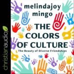 The Colors of Culture, MelindaJoy Mingo