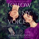 Follow My Voice, Ariana Godoy