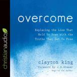 Overcome, Clayton King