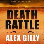 Death Rattle, Alex Gilly