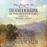 Sherlock Holmes  The Sussex Beekeepe..., Thomas Miller