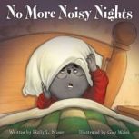 No More Noisy Nights, Holly Niner