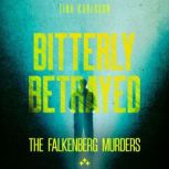 Bitterly Betrayed, Tina Karlsson