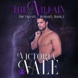 The Villain, Victoria Vale