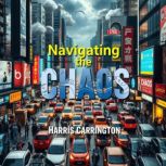 Navigating the CHAOS Secrets Behind ..., Harris Carrington