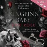 Kingpins Baby, Evie Rose