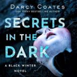 Secrets in the Dark, Darcy Coates
