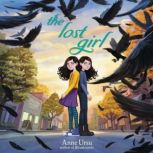 The Lost Girl, Anne Ursu