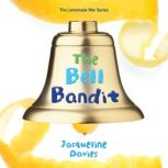 The Bell Bandit, Jacqueline Davies