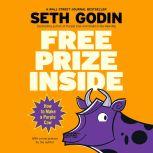 Free Prize Inside, Seth Godin