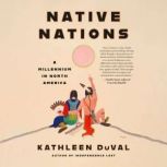 Native Nations, Kathleen DuVal