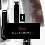 Bone A Short Horror Story, Tade Thompson