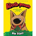 Aliento perruno El horrible problema..., Dav Pilkey