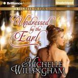 Undressed by the Earl, Michelle Willingham