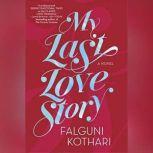 My Last Love Story, Falguni Kothari