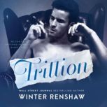 Trillion, Winter Renshaw
