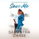 Save Me, Samantha Chase