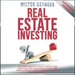 Real Estate Investing, Milton Keyness