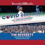 COVID Curveball, Tim Neverett