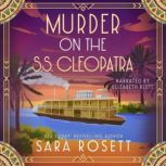 Murder on the S.S. Cleopatra, Sara Rosett
