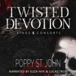 Twisted Devotion, Poppy St. John