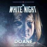 The White Night, Desmond Doane