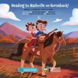 Heading to Nashville on Horseback!, Bia Krieger