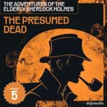 The Presumed Dead The Adventures of ..., Sir Arthur Conan Doyle