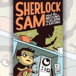 Sherlock Sam and the Missing Heirloom..., A.J. Low