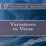 Variations in Verse, Dorothy M. Mitchell