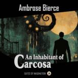 An Inhabitant of Carcosa, Ambrose Bierce