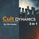 Cult Dynamics, Cito Harder