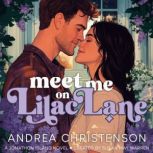 Meet Me on Lilac Lane, Andrea Christenson