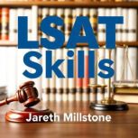 LSAT Skills, Jareth Millstone