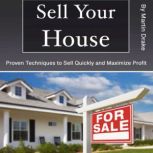 Sell Your House, Martin Drake