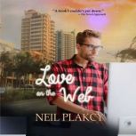 Love on the Web, Neil S. Plakcy