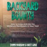 Backyard Bounty, Tammy Markham